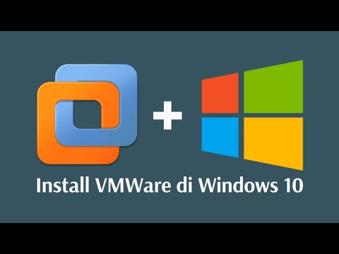 Tutorial Cara Install VMware Workstation di Windows 10