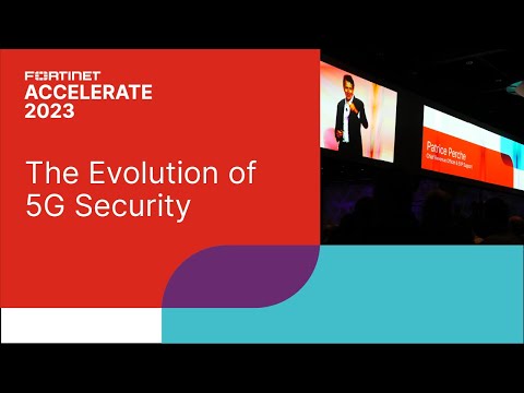 The Evolution of 5G Security | Accelerate 2023