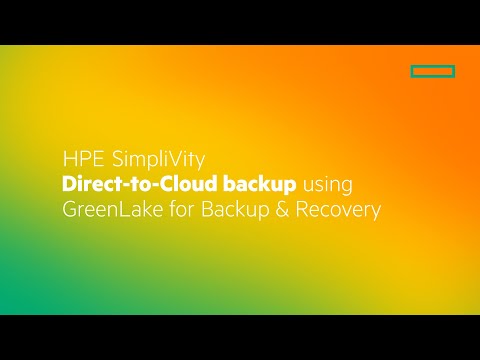 HPE SimpliVity Direct-to-Cloud Backup using GreenLake for Backup and Recovery